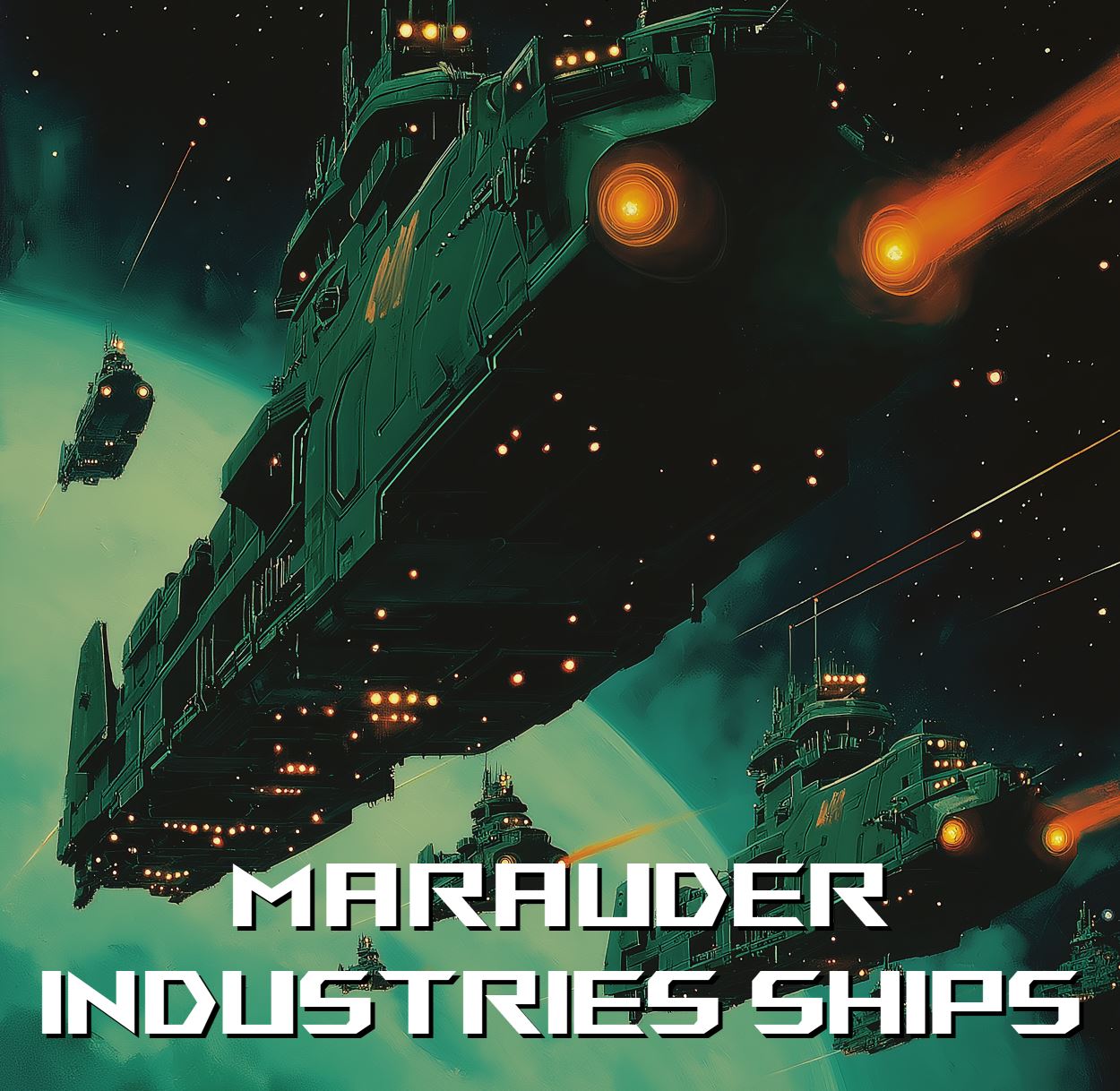 MARAUDER INDUSTRIES INDIVIDUAL SHIPS